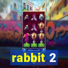 rabbit 2